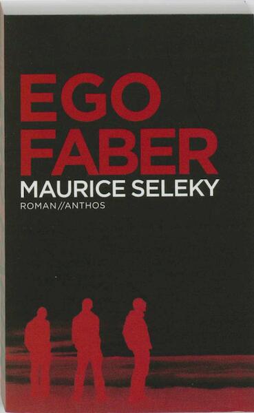 Ego Faber - Maurice Seleky (ISBN 9789041417329)
