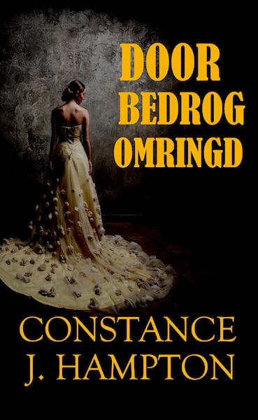 Door Bedrog Omringd - Constance J. Hampton (ISBN 9789492980038)