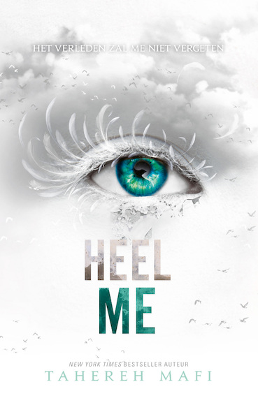 Heel me - Tahereh Mafi (ISBN 9789463490191)