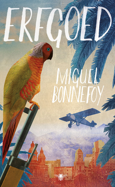 Erfgoed - Miguel Bonnefoy (ISBN 9789403136615)