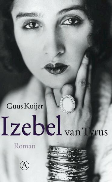 Izebel van Tyrus - Guus Kuijer (ISBN 9789025368647)