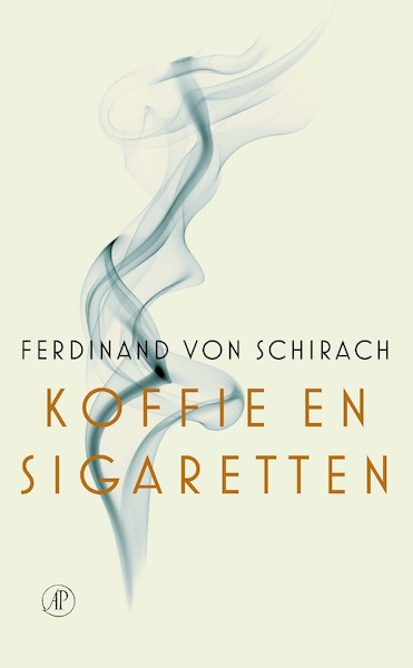 Koffie en sigaretten - Ferdinand von Schirach (ISBN 9789029541275)