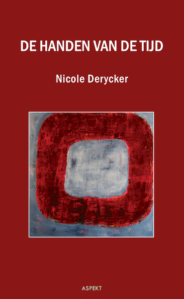 De handen van de tijd - Nicole Derycker (ISBN 9789464242607)