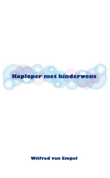 Koploper met kinderwens - Wilfred van Empel (ISBN 9789079762392)