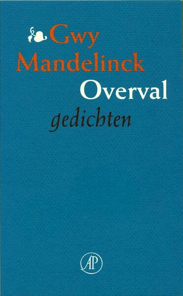 Overval - Gwy Mandelinck (ISBN 9789029568760)