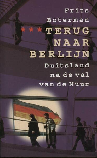 Terug naar Berlijn - Frits Boterman (ISBN 9789029576406)