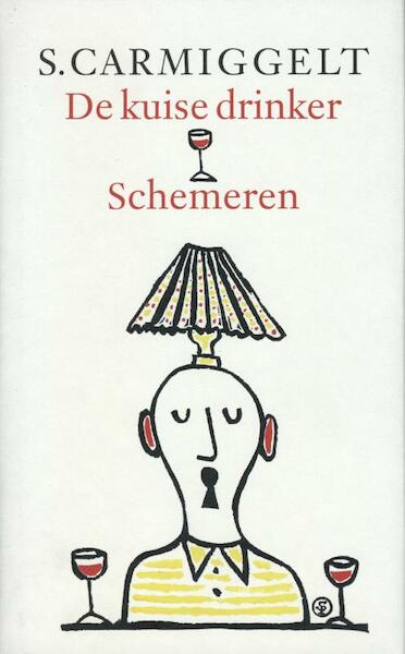 De kuise drinker & schemeren - Simon Carmiggelt (ISBN 9789029581226)