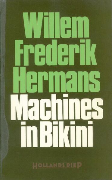 Machines in bikini - Willem Frederik Hermans (ISBN 9789023473107)