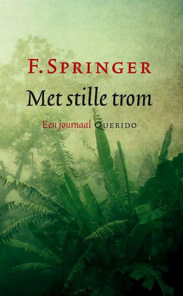 Met stille trom - F. Springer (ISBN 9789021442136)