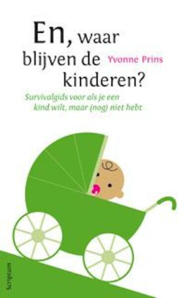 En, waar blijven de kinderen? - Yvonne Prins (ISBN 9789055940271)
