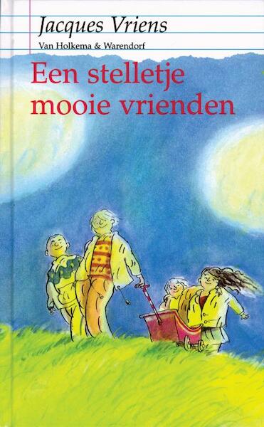 Een stelletje mooie vrienden - Jacques Vriens (ISBN 9789026987885)