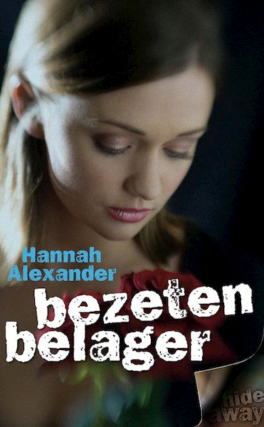 Bezeten belager - Hannah Alexander (ISBN 9789085202646)