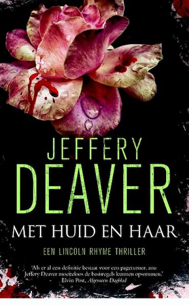 Met huid en haar - Jeffery Deaver (ISBN 9789022571552)