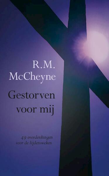 Gestorven voor mij - Robert Murray McCheyne (ISBN 9789462781962)