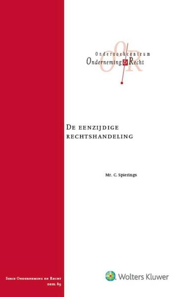 De eenzijdige rechtshandeling - C. Spierings (ISBN 9789013136500)