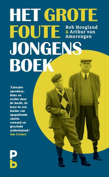 Het grote foute jongens boek - Rob Hoogland, Arthur van Amerongen (ISBN 9789020608465)