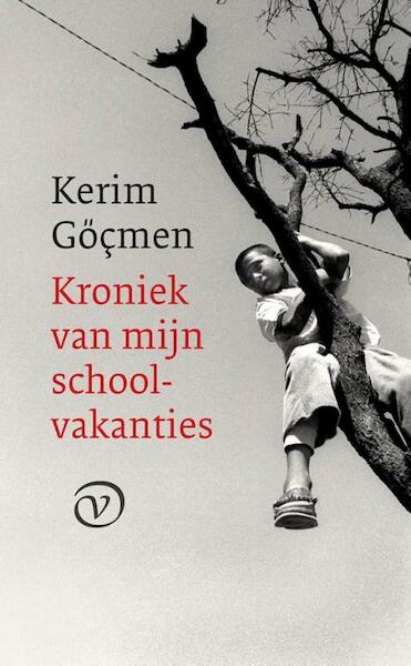 Kroniek van mijn schoolvakanties - Kerim Göçmen (ISBN 9789028280496)