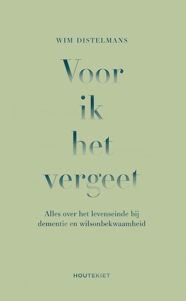 Voor ik het vergeet - Wim Distelmans (ISBN 9789089247643)