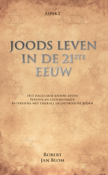JOODS LEVEN IN DE 21STE EEUW - Robert Jan Blom (ISBN 9789464626889)