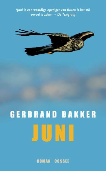 Juni - Gerbrand Bakker (ISBN 9789059363243)