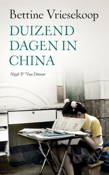 Duizend dagen in China - Bettine Vriesekoop (ISBN 9789038893990)