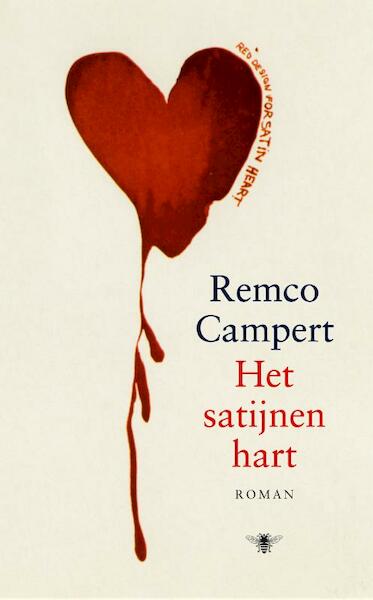 Het satijnen hart - Remco Campert (ISBN 9789023442912)