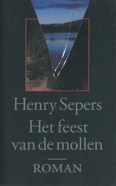 Het feest van de mollen - Henry Sepers (ISBN 9789029584159)