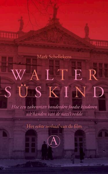 Walter Suskind - Mark Schellekens (ISBN 9789025369255)