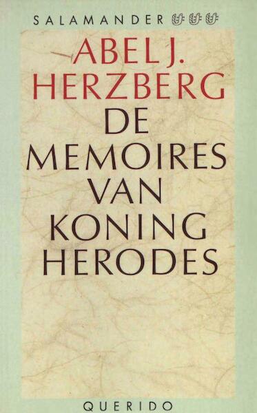 De memoires van koning Herodes - Abel J. Herzberg (ISBN 9789021444826)