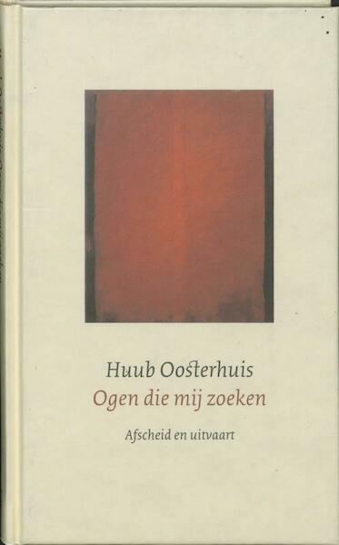 Ogen die mij zoeken - Huub Oosterhuis (ISBN 9789043522588)