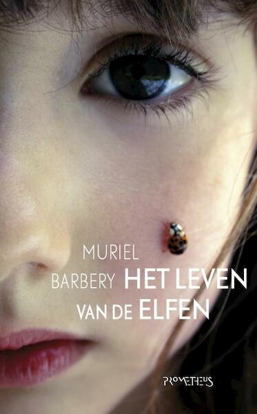 Het leven van de elfen - Muriel Barbery (ISBN 9789044629750)
