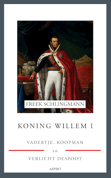 Koning Willem I - Freek Schlingmann (ISBN 9789464622348)