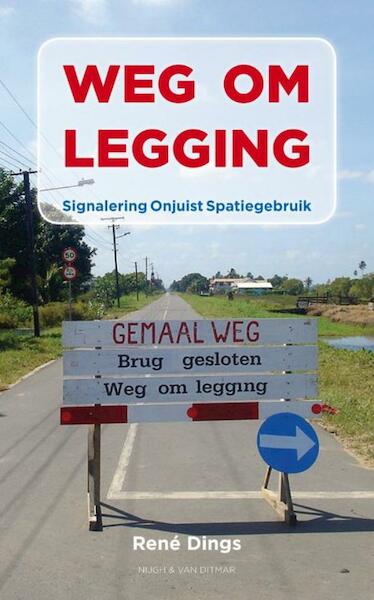 Weg om legging - René Dings (ISBN 9789038893297)