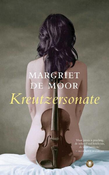 Kreutzersonate - Margriet de Moor (ISBN 9789023474807)