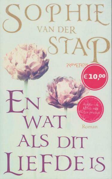 En wat als dit liefde is - Sophie van der Stap (ISBN 9789044621914)