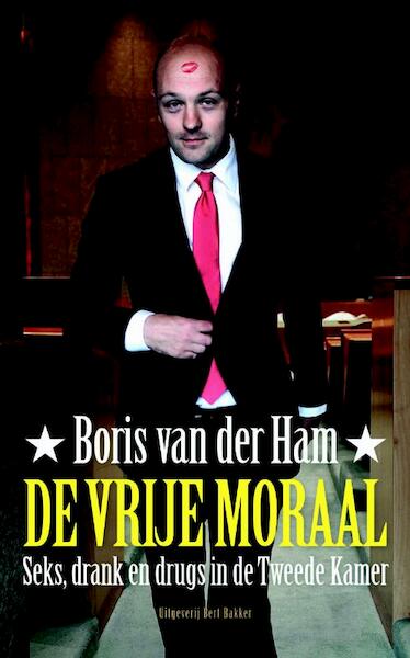 De vrije moraal - Boris van der Ham (ISBN 9789035138933)