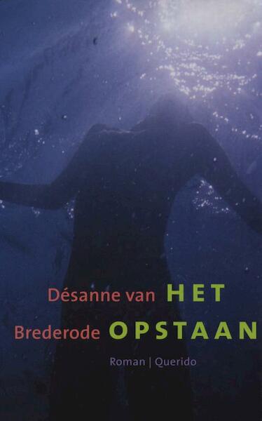 Het opstaan - Desanne Van Brederode (ISBN 9789021444208)