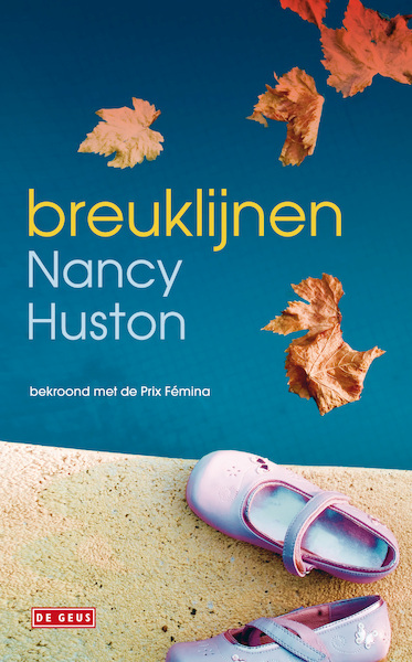 Breuklijnen - Nancy Huston (ISBN 9789044530377)