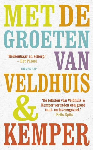 Met de groeten van Veldhuis en Kemper - Richard Veldhuis, Remco Kemper (ISBN 9789400400504)