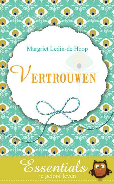 Vertrouwen - Margriet Ledin - de Hoop (ISBN 9789023928188)