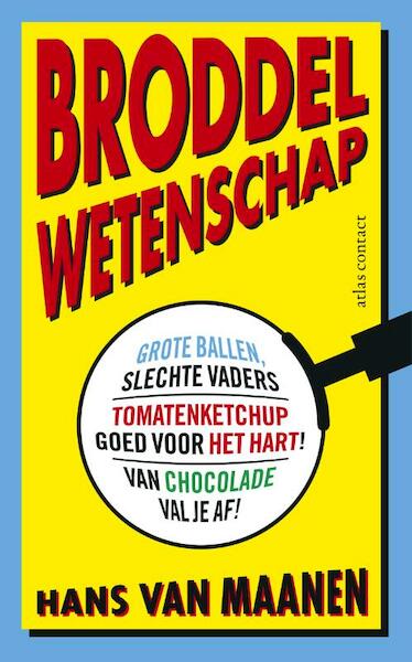 Broddelwetenschap - Hans van Maanen (ISBN 9789045027944)