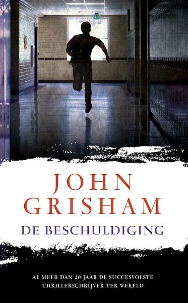 De beschuldiging - John Grisham (ISBN 9789044974386)