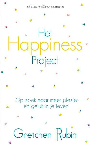 Het happiness project - Gretchen Rubin (ISBN 9789400506954)