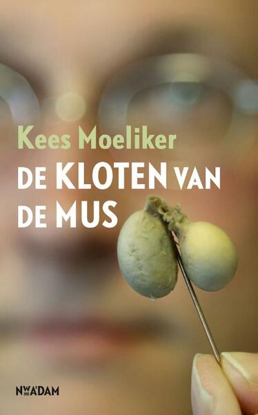 De kloten van de mus - Kees Moeliker (ISBN 9789046821503)