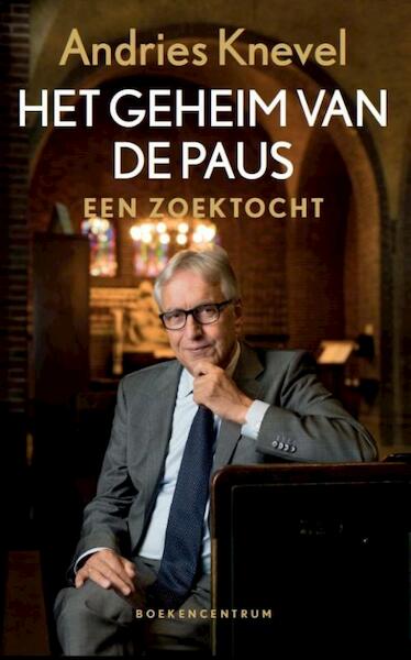 Het geheim van de paus - Andries Knevel (ISBN 9789023971047)