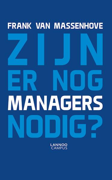 Zijn er nog managers nodig - Frank van Massenhove (ISBN 9789401442664)