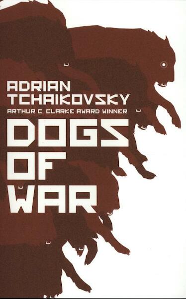 Dogs of War - Adrian Tchaikovsky (ISBN 9781786693891)