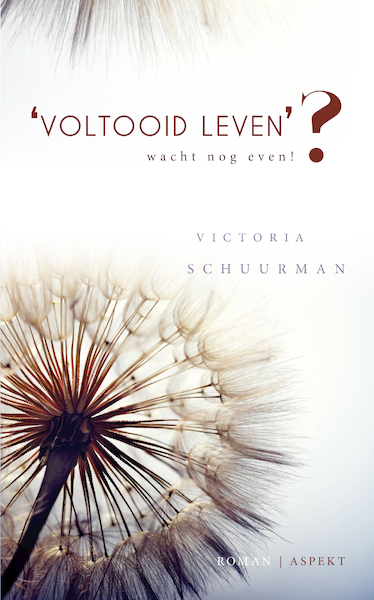 Voltooid leven - Victoria Schuurman (ISBN 9789463385787)