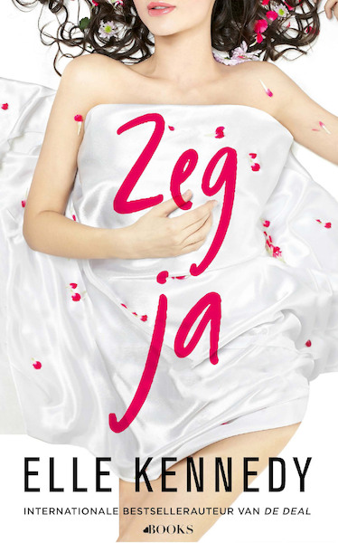 Zeg ja - Elle Kennedy (ISBN 9789021426846)