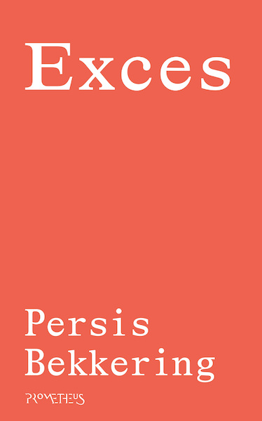 Exces - Persis Bekkering (ISBN 9789044638196)